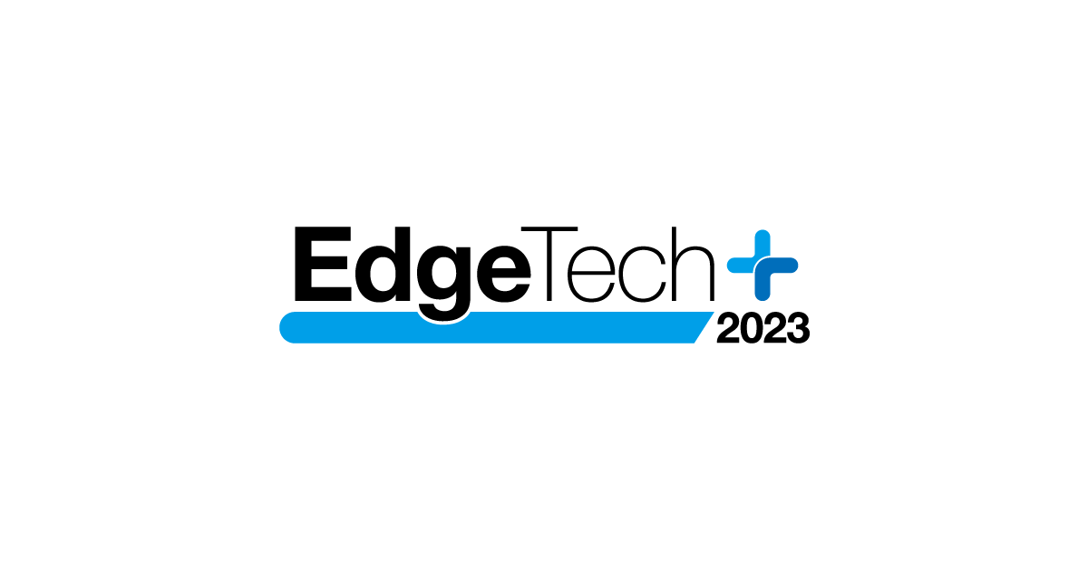 EdgeTech+ 2023